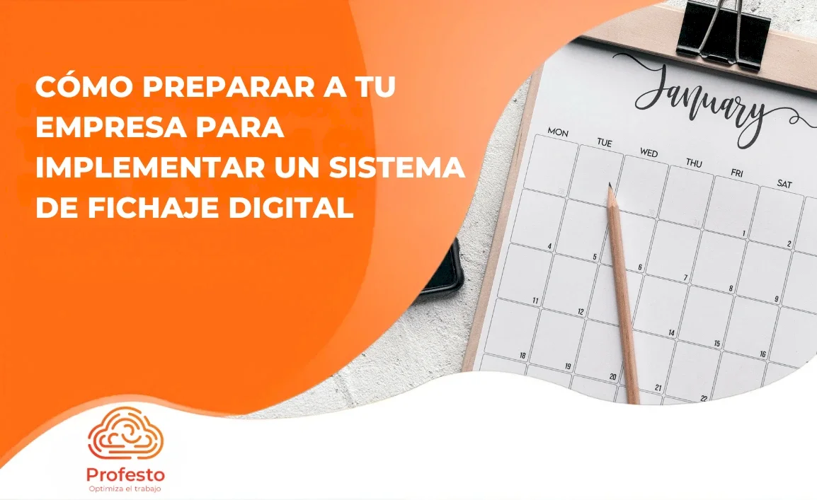 Cómo preparar a tu empresa para implementar un sistema de fichaje digital 