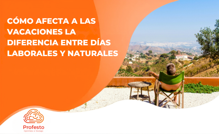 Cómo afecta a las vacaciones la diferencia entre días laborales y naturales