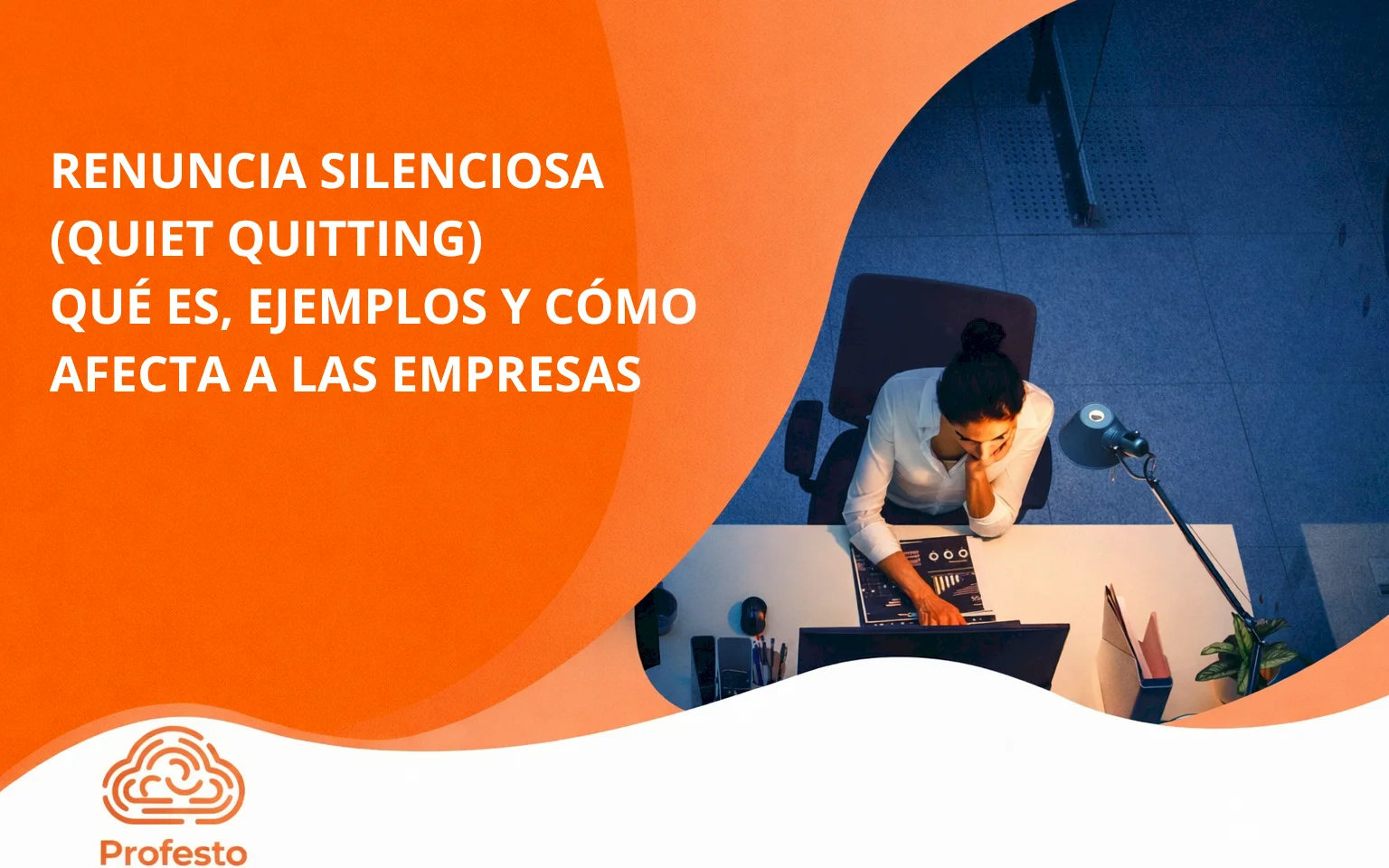  Renuncia silenciosa (Quiet Quitting): qué es, ejemplos y cómo afecta a las empresas 